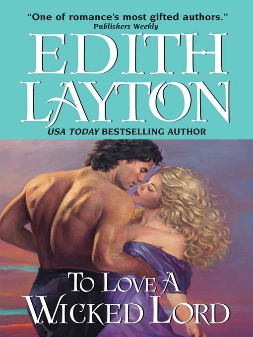 Title details for To Love a Wicked Lord by Edith Layton - Available